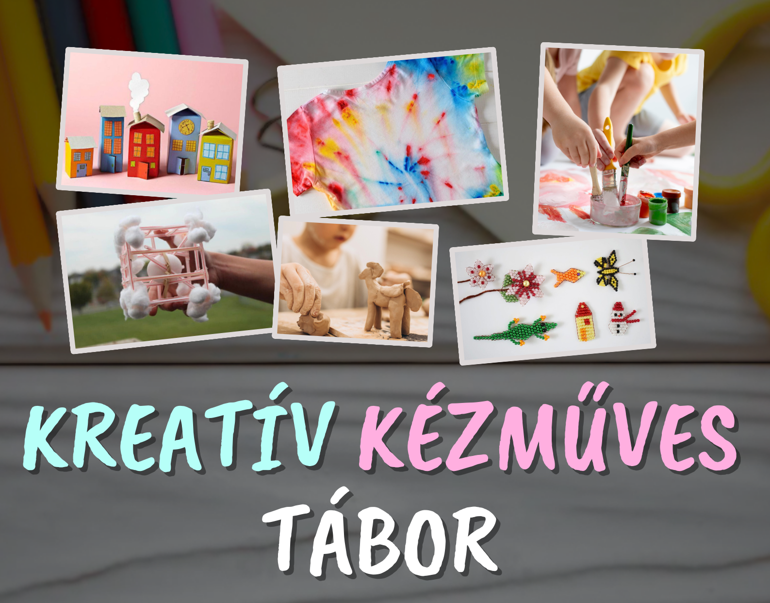 Kreatív Kézműves Tábor